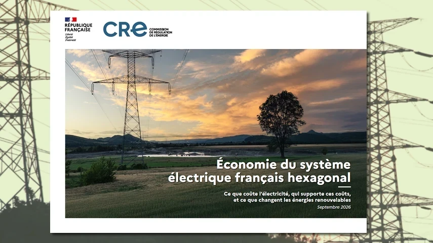 La CRE présente son rapport sur l’économie du système électrique français hexagonal